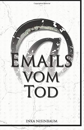 Emails vom tod by nisinbaum - vom, tod.by